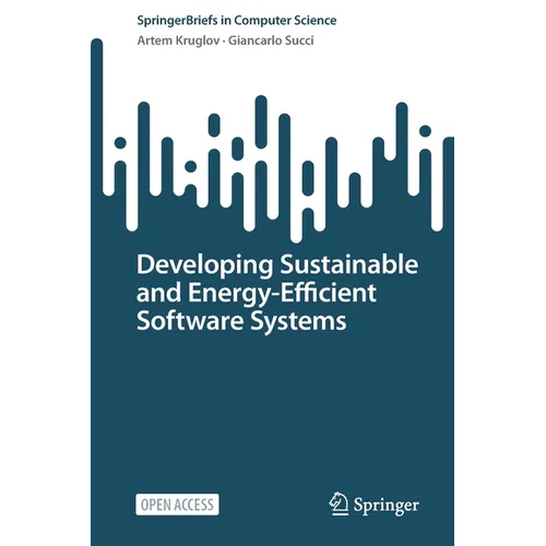 Developing Sustainable and Energy-Efficient Software Systems - Paperback