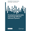 Developing Sustainable and Energy-Efficient Software Systems - Paperback