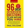 The 96 Great Interview Questions to Ask Before You Hire - Paperback