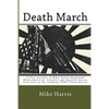 Death March: A True Account of What Really Happened When American, Filipino and Japanese Forces Took Part in the Infamous WWII Death March! - Paperback