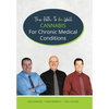Cannabis for Chronic Medical Conditions: The Path To Be Well - Hardcover