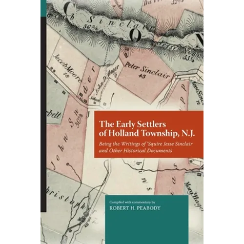 The Early Settlers of Holland Township, N.J. - Paperback