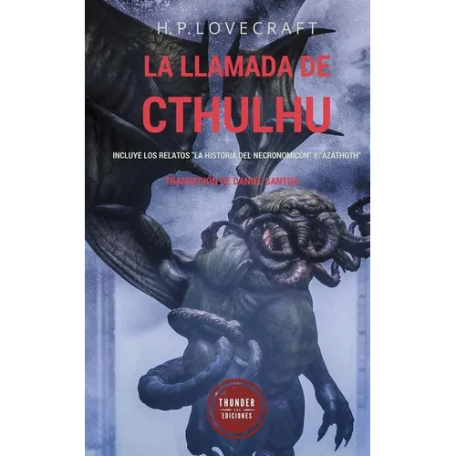 La llamada de Cthulhu: Incluye los relatos "La historia del Necronomicón" y "Azathoth" - Paperback