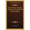 Myths Of The Cherokee And Sacred Formulas Of The Cherokees - Hardcover