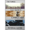 The Things That Secrets Cannot Hide: A Vic Lenoski Mystery - Paperback