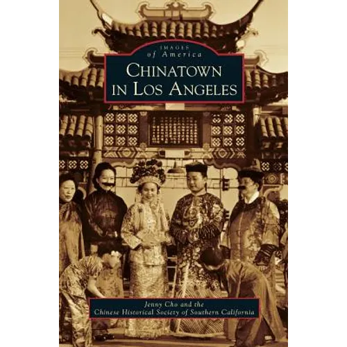 Chinatown in Los Angeles - Hardcover