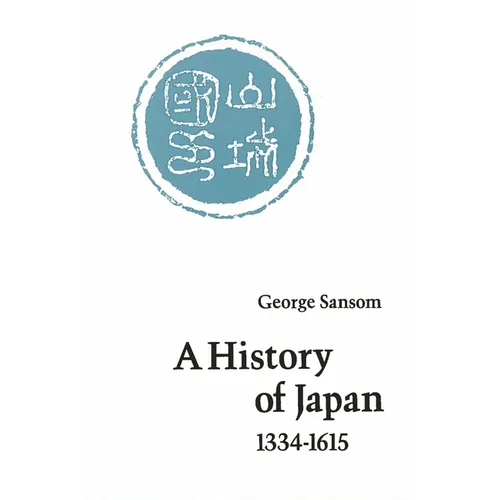 A History of Japan, 1334-1615 - Paperback