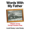 Words with My Father: A Bipolar Journey Through Turbulent Times - Paperback