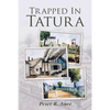 Trapped in Tatura - Paperback
