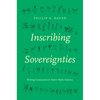 Inscribing Sovereignties: Writing Community in Native North America - Hardcover