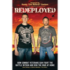 Redeployed: How Combat Veterans Can Fight the Battle Within and Win the War at Home - Paperback