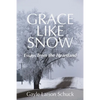 Grace Like Snow - Paperback