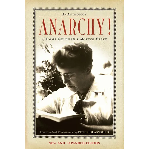 Anarchy!: An Anthology of Emma Goldman's Mother Earth - Paperback