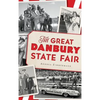 The Great Danbury State Fair - Hardcover