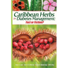 Caribbean Herbs for Diabetes Management: Fact or Fiction? - Paperback