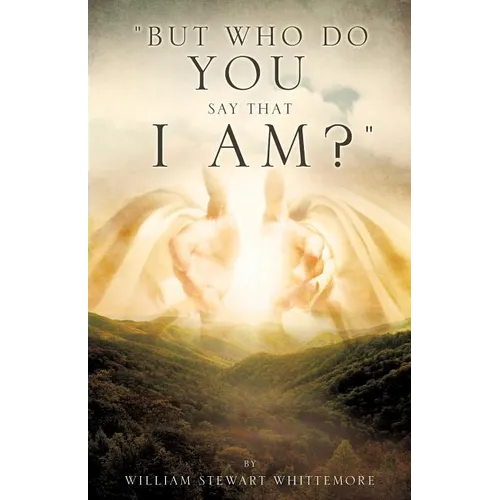 "But who do you say that I am?" - Paperback