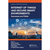 Internet of Things and Secure Smart Environments: Successes and Pitfalls - Paperback