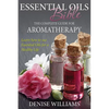 Essential Oils Bible: The Complete Guide for Aromatherapy - Paperback