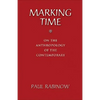 Marking Time: On the Anthropology of the Contemporary - Paperback