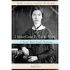 I Never Came to You in White: A Novel about Emily Dickinson - Paperback