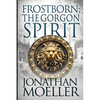 Frostborn: The Gorgon Spirit - Paperback