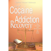 Joy of Cocaine and Addiction Recovery: The Surrender and Resurrection of The Soul - Paperback