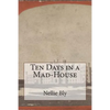 Ten Days in a Mad-House - Paperback