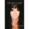 The Eric Carr Story - Paperback