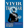 Vivir Para Triunfar - Paperback