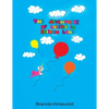 The Adventures of Lollipop in Balloon Land - Paperback