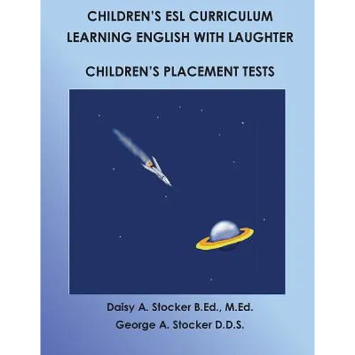 Children's ESL Curriculum: Learning English with Laughter: Children's Placement Test: Second Edition - Paperback
