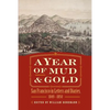 A Year of Mud and Gold: San Francisco in Letters and Diaries, 1849-1850 - Paperback