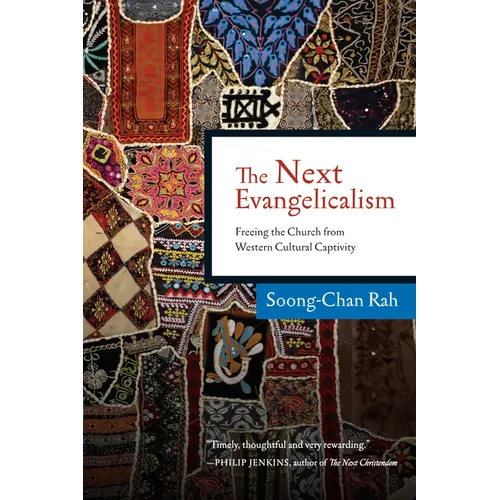 The Next Evangelicalism: Freeing the Church from Western Cultural Captivity - Paperback