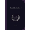 Thucydides, Books 1-3 - Paperback
