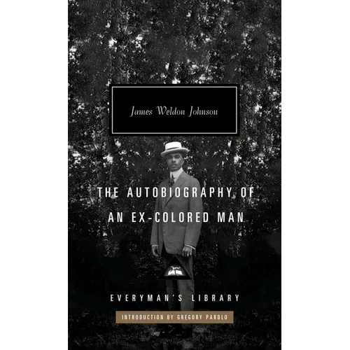 The Autobiography of an Ex-Colored Man: Introduction by Gregory Pardlo - Hardcover