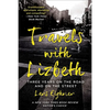Travels with Lizbeth: Three Years on the Road and on the Streets - Paperback