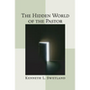 The Hidden World of the Pastor - Paperback