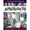 Abstracts - Coloring Art Book: Coloring Book for Adults Featuring Abstract Designs and Geometric Patterns (Amazing Color Art) - Paperback