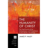 The Humanity of Christ: The Significance of the Anhypostasis and Enhypostasis in Karl Barth's Christology - Hardcover