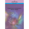 Christian Astrology: Book Three - Paperback