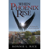 When Phoenix Rise - Paperback