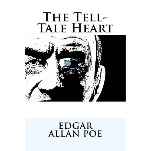 The Tell-Tale Heart Edgar Allan Poe - Paperback