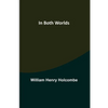 In Both Worlds - Paperback