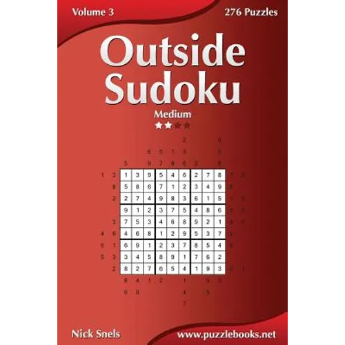 Outside Sudoku - Medium - Volume 3 - 276 Puzzles - Paperback