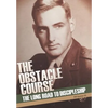 The Obstacle Course: The Long Road to Discipleship - Hardcover