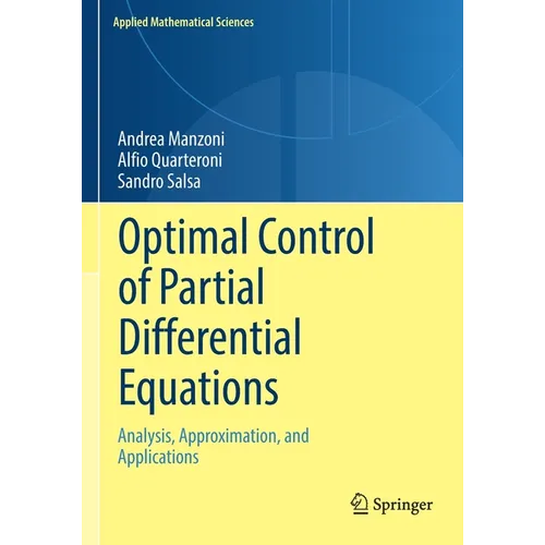 Optimal Control of Partial Differential Equations: Analysis, Approximation, and Applications - Paperback