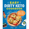 The Easy Dirty Keto Cookbook: Meet Your Macros with Less Effort - Paperback