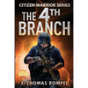 Citizen Warrior - The 4th Branch - Paperback