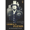 George S.Patton: The Entire Life Story of an Outstanding General - Paperback