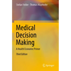 Medical Decision Making: A Health Economic Primer - Paperback